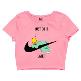 Crop Top - Just Do It Later